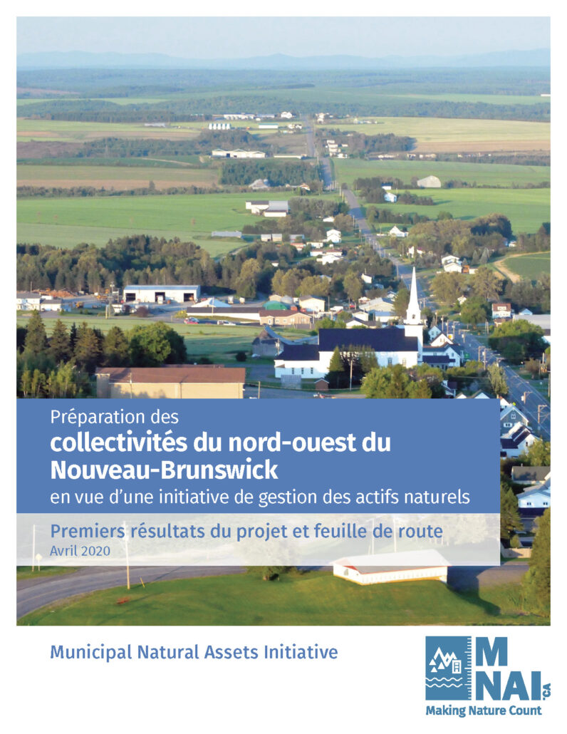 Document cover: Préparation des collectivités du nord-ouest du Nouveau-Brunswick en vue d’une initiative de gestion des actifs naturels