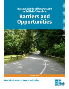Natural Asset Infrastructure in BC - Barriers and Opportunities - cover